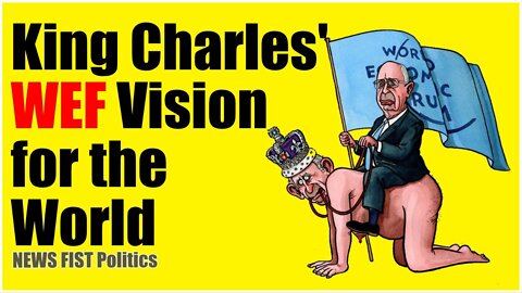 King Charles' WEF Vision for the World