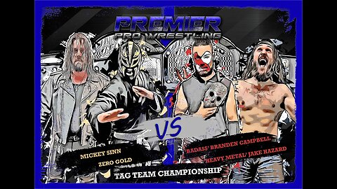 PPW #504 - Tag Team Championship Match - Mickey Sinn & Zero Gold vs Branden Campbell & Jake Hazard