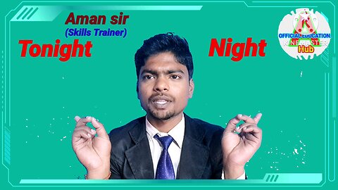 English Classes// Difference between Night and tonight🤔🤔// Skills Trainer Aman sir..🏆👌👌📚