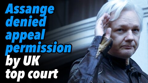 Assange denied appeal permission by UK top court