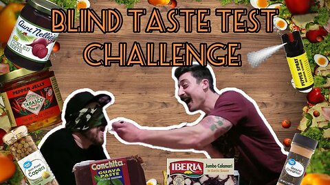 Episode 62: Blind Taste Test Challenge