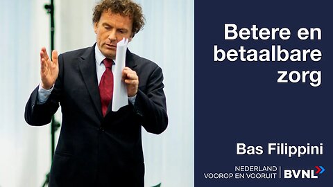 Beter en betaalbare zorg | Bas Filippini