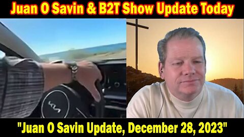 Juan O Savin Update Today: "Juan O Savin Update, December 28, 2023"