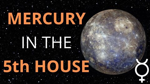 Mercury in the 5th House in Astrology