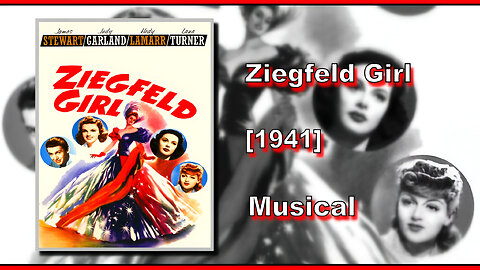 Ziegfeld Girl (1941) | MUSICAL | FULL MOVIE