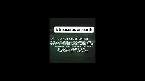 treasures on earth #biblescripture #bibleverseoftheday📖😇 #biblebuild