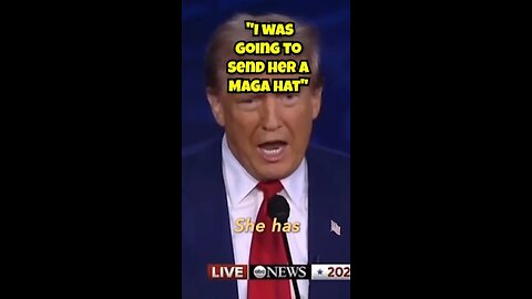 TRUMP: "I was going to send her a MAGA hat"