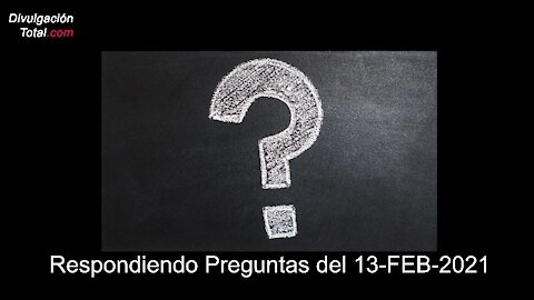 19-FEB-2021 Respondiendo Preguntas del 13-FEB-2021