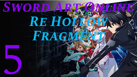 Floor 78 The Horn of Madness • Sword Art Online Re Hollow Fragment {5}