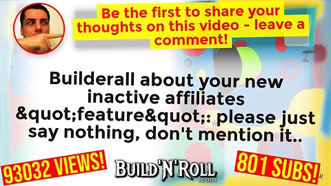 Builderall about your new inactive affiliates "feature": please just say nothing, don't mention it..