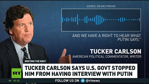 RT: Tucker Carlson’s [possible] Putin interview sparks anger in US