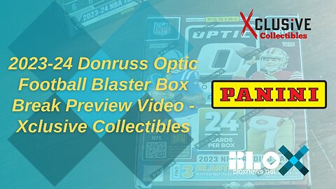 2023-24 Donruss Optic Football Blaster Box Break Preview Video - Xclusive Collectibles