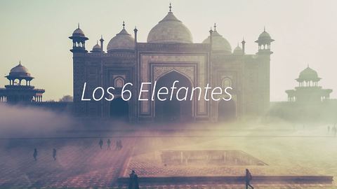 Una historia Con Mensaje: Los 6 Elefantes