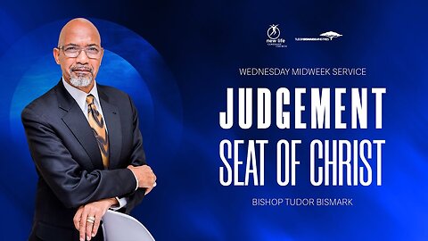 Bishop Tudor Bismark -- The Judgement Seat of Christ (part 2)