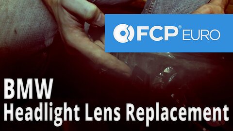 BMW Headlight Lens Replacement (E46 3-Series) FCP Euro