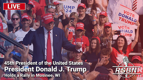 LIVE REPLAY: President Donald J. Trump to Hold a Rally in Mosinee, WI - 9/7/24