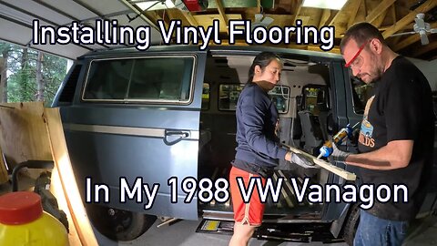 FINALLY Starting the Vinyl Flooring Project in the VW Vanagon.