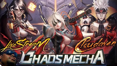 [-LIVE STREAM[-LIVE STREAM-]~ CLOUDAVEN- CHAOS MECHA {LISTENING TO FNT} ~ 7/22/22