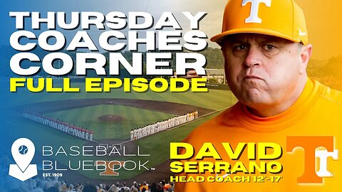 THURSDAYS COACHES CORNER, David Serrano - Former Head Coach - University of Tennessee