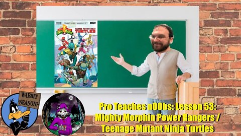 Pro Teaches n00bs: Lesson 53: Mighty Morphin Power Rangers/Teenage Mutant Ninja Turtles