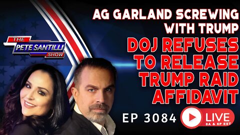 DOJ Opposes Release Of Underlying Affidavit For FBI Mar-A-Lago Raid | EP 3084-6PM