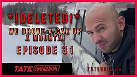 *DELETED* ANDREW TATE CONFIDENTIAL | EPISODE 31