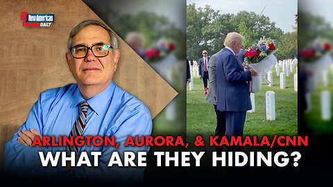 New American Daily | Arlington, Aurora & Kamala/CNN: What Are They Hiding?