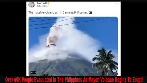 Over 40K People Evacuated In The Phiippines As Mayon Volcano Begins To Erupt!