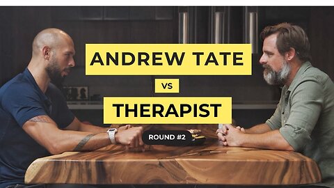 🔥 HEATED DEBATE - Andrew Tate vs Therapist 🔥 (Round 2)