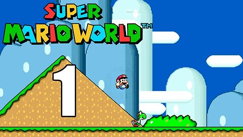 SUPER MARIO WORLD - Início de Gameplay! | 96 EXITS