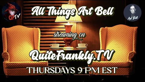 Streams on QuiteFrankly.TV - Thursdays at 9 PM est