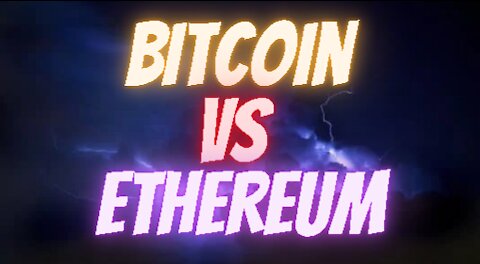 Bitcoin vs Ethereum