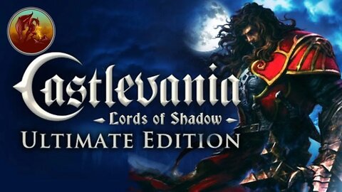 Castlevania: Lords of Shadow – Ultimate Edition | Now With Matching Shirt | Part 16