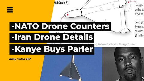 NATO Drone Counter Equipment To Ukraine, Iran Drones, Kanye West Buys Parler