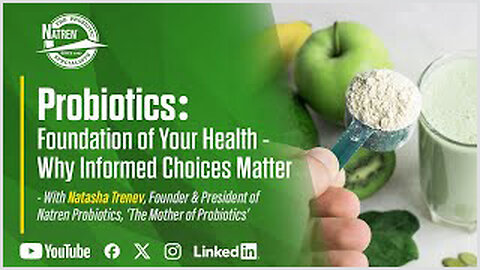 Probiotics: The Foundation of Your Health - Why Informed Choices Matter