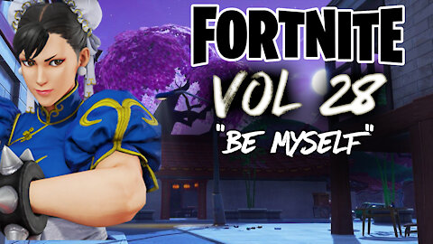 Fortnite Vol 28 "Be Myself"