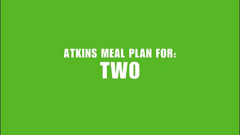 Atkins Meal Plan for Two