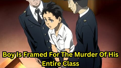 Boy Is Framed For The Murder Of His Entire Class