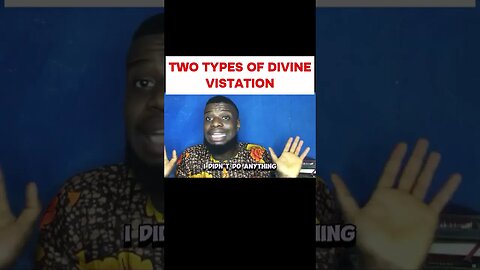 Two Type Of divine Visitation Godwin Pius