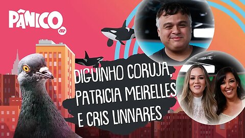 Especial dia das mulheres com Patrícia Meirelles, Cris Linnares e Diguinho | PÂNICO - AO VIVO