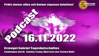 Erzengel Gabriel Tagesbotschaften – 16.11.2022 + Podcast