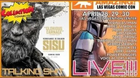 TALKING SH!T 5/01/2023 AMAZING LAS VEGAS CON / SISU / FUZZYS COMICON STORIES