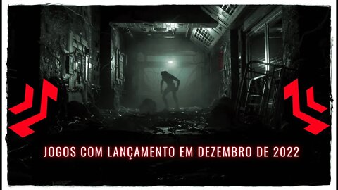 Jogos com Lançamento em Dezembro de 2022 (PS4, Xbox One, Nintendo Switch, PS5, Xbox Series e PC)