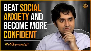 Beat Social Anxiety and Become More Confident | The Renaissaint