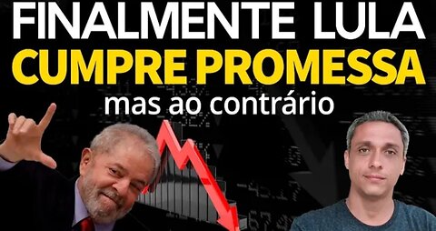 FINALLY! LULA managed to fulfill a campaign PROMISE - But the other way around