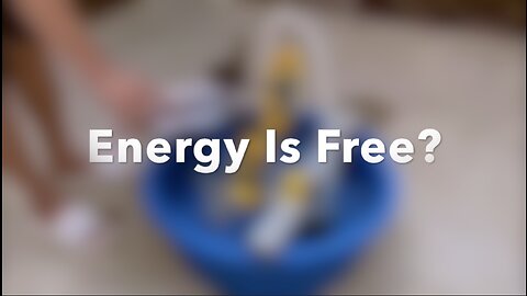 ENERGY IS FREE?