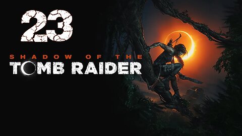 Shadow of the Tomb Raider 023 Trial of the Serpent