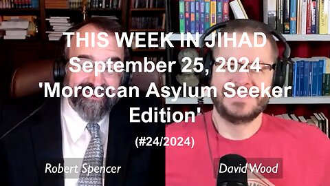 SPENCER & WOOD - THIS WEEK IN JIHAD (September 25, 2024) Full Show