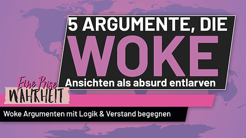 5 Argumente, die Woke Ansichten als absurd entlarven | Diversität, Gerechtigkeit, Inklusion