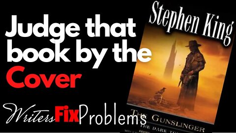 WRITERS FIX PROBLEMS #12: Judging a Book Cover